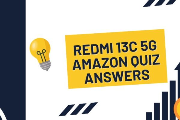 Redmi 13C 5G Amazon Quiz Answers: Win ₹500 in Amazon Redmi 13C 5G Amazon Quiz Answers